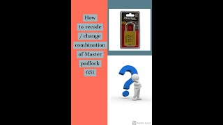 How to recode Master Padlock 651