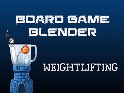 Board Game Blender - Weightlifting