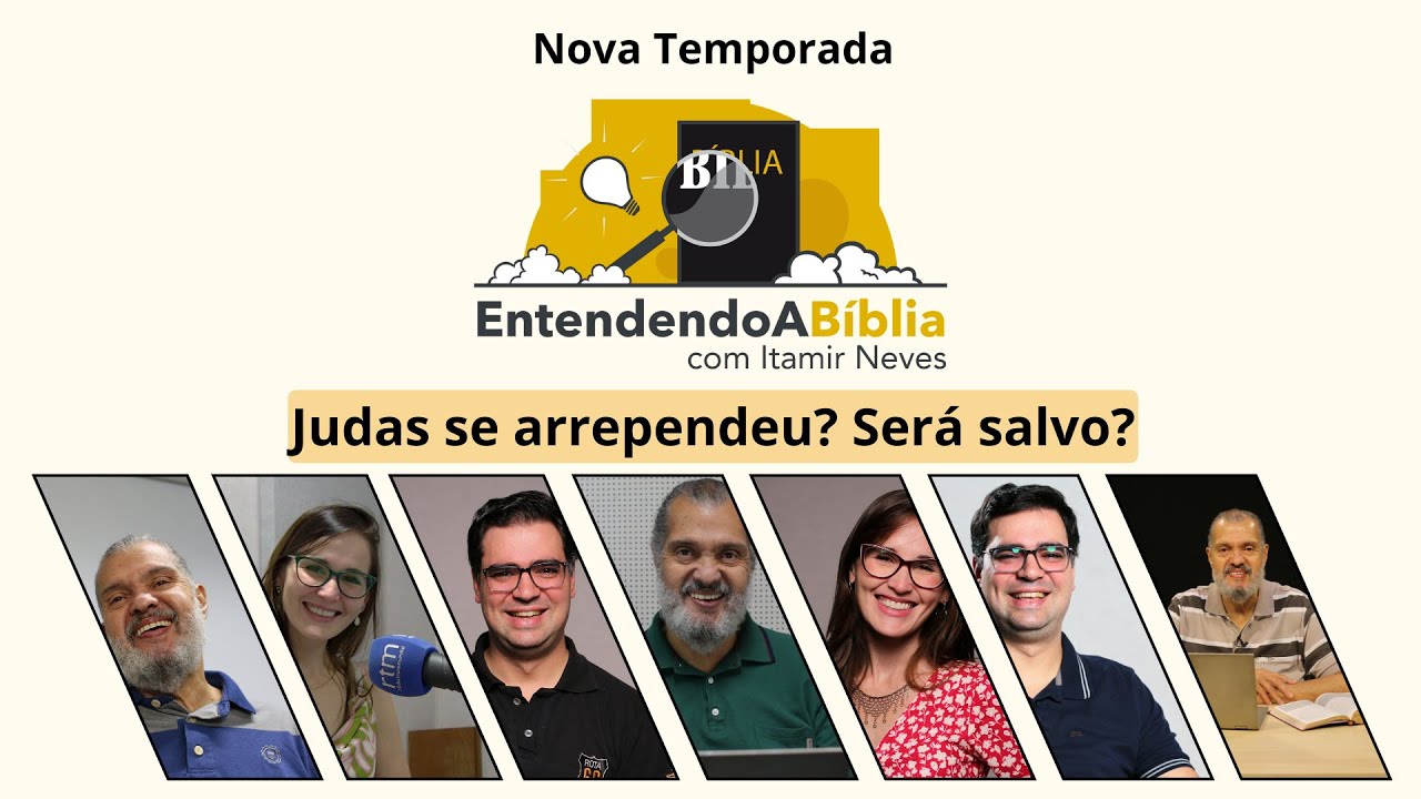 Entendendo a Bíblia | Judas se arrependeu? Será salvo?