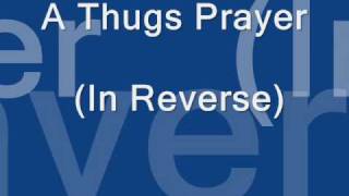Bizzy Bone Thugs Revenge A Thugs Prayer In Reverse backwords