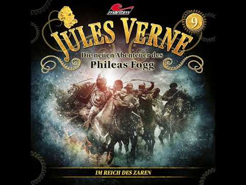 Jules Verne: Die neuen Abenteuer des Phileas Fogg - Folge 9: Im Reich des Zaren