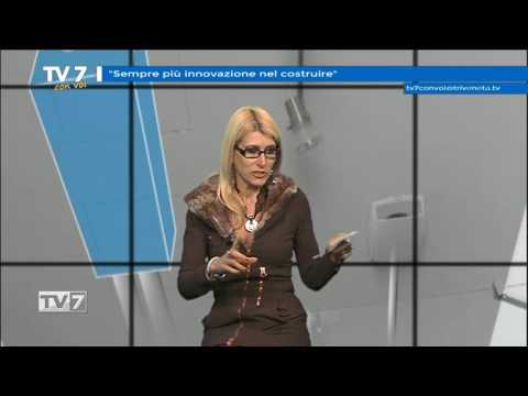 Tv7 con Voi del 18/1/2017 - Sempre più innovazione nel costruire (2 di 3)