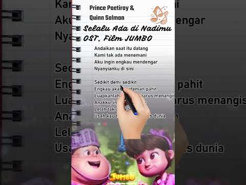 BIKIN NANGIS! Prince Poetiray & Quinn Salman Selalu Ada di Nadimu' OST. Film JUMBO #jumbo