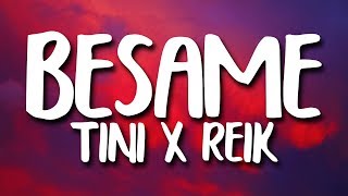 R3HAB, TINI, Reik - Bésame/I Need You (Letra/Lyrics)