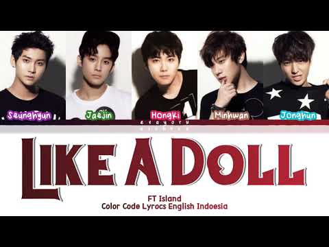 FT Island Like A Doll Lyrics Engsub Indosub