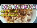Low Carb/Calorie MÜSLI | Das perfekte Frühstücks-Müsli !