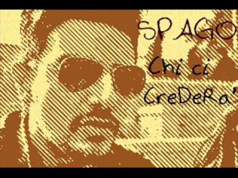 Spago - Chi ci crederà