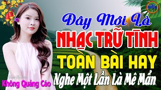 Đây Mới Là Nhạc Trữ Tình Bolero CỰC ÊM TAI Ru Ngủ Về Đêm-LK Nhạc Sống Thôn Quê Chọn Lọc Cả Xóm Phê