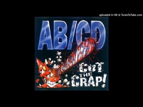 download lagu mp3 mp4 Ab Cd Cut The Crap, download lagu Ab Cd Cut The Crap gratis, unduh video klip Ab Cd Cut The Crap