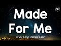 Muni Long Made For Me With Mariah Carey Lyrics