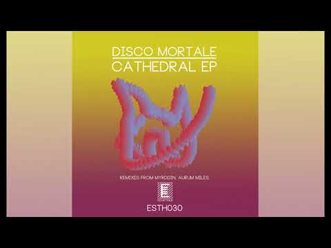 Disco Mortale - Cathedral (Aurum Miles Remix) 2021