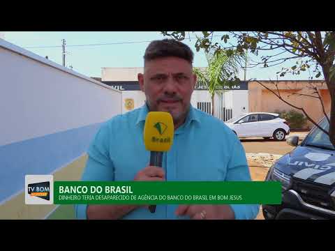 Cerca de R$ 2 milhões desaparecem de cofre do Banco do Brasil.