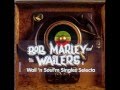 bob marley -Wail'n Soul'm Singles Selecta full ...