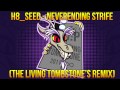 Neverending Strife (Remix) - H8 Seed 