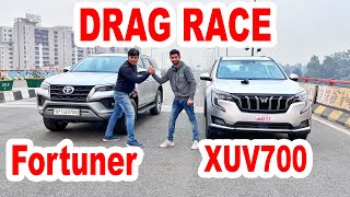 XUV700 VS Fortuner DRAG RACE l Aayush SSM