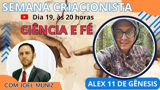 CIÊNCIA E FÉ COM ALEX KRETZSCHMAR - SEMANA CRIACIONISTA - VÍDEO 01