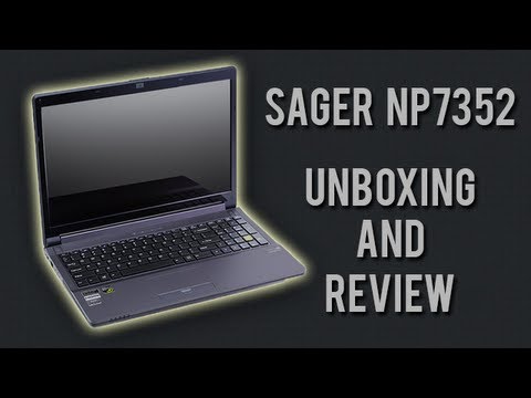 Sager NP7352 Unboxing + Review! (Clevo W350ST)