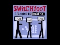 Switchfoot - Love Is The Movement