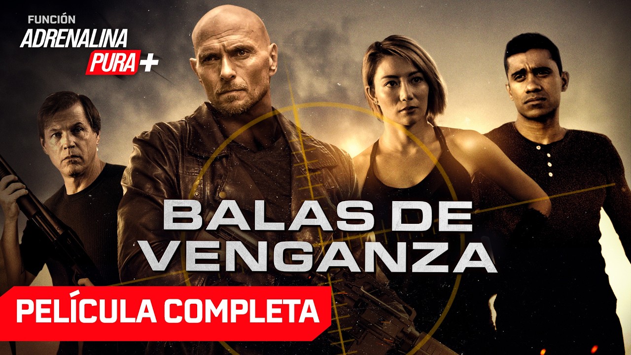 Balas de venganza con LUKE GOSS - Película completa en español - Acción | Función Adrenalina Pura+