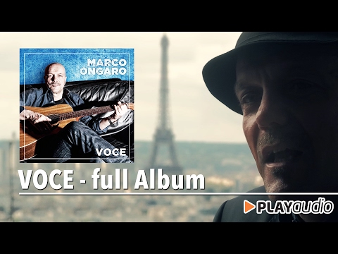 Voce  di Marco Ongaro [ Full Album ] - La Canzone d'Autore PLAYaudio