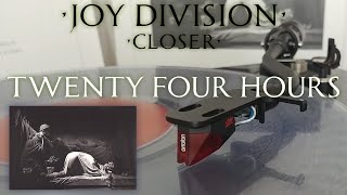 Joy Division - Twenty Four Hours (2015 HQ Vinyl Rip)