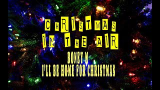 BONEY M  - I&#39;LL BE HOME FOR CHRISTMAS