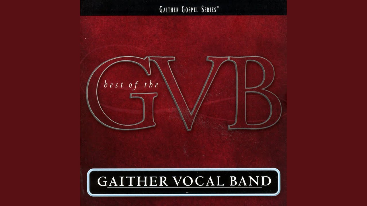 Gaither Vocal Band - A Few Good Men