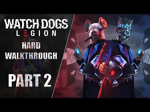 Watch Dogs: Legion Gameplay Walkthrough [HARD] Part 2 "Dedsec"