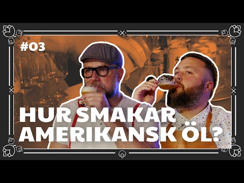 VÄRLDENS BÄSTA ÖL-LAND ”HUR SMAKAR AMERIKANSK ÖL?”