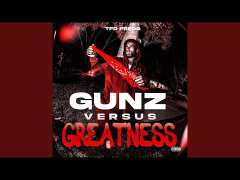 Gunz Vs Greatness