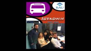 3 NİSAN 2017 BAU RADYO'DA İSTASYON PROGRAMI VİDEOSU