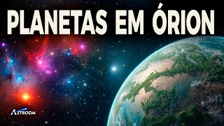 OS PLANETAS EM ÓRION