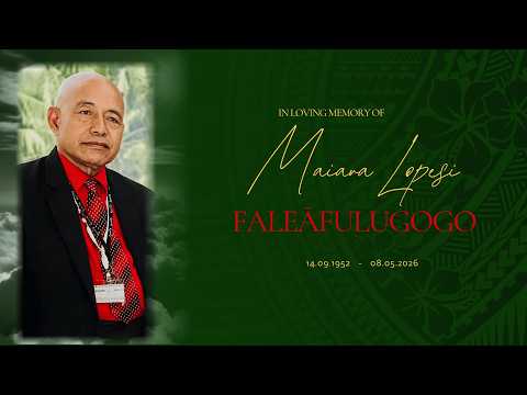 Funeral & Burial of Maiava Lopesi Faleāfulugogo