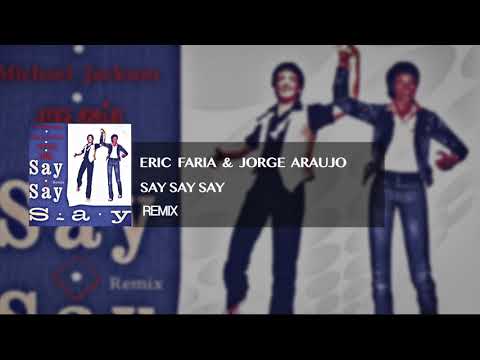 Eric Faria & Jorge Araujo - Remix - Paul McCartney and Michael  Jackson - Say Say Say