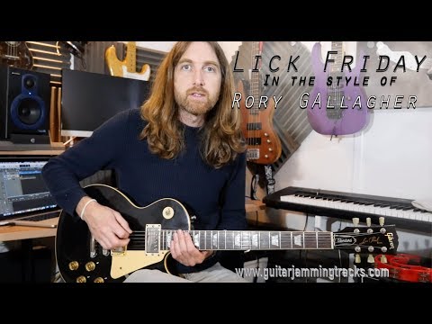 Lick Friday 'In The Style Of' Rory Gallagher