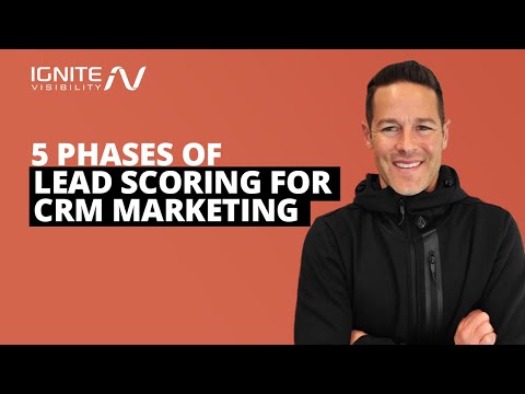 5 Phases of Lead Scoring for CRM Marketing