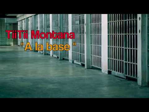 TiiTii Montana - A la Base ( Audio ) 2019