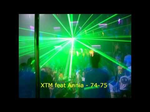 XTM ft Annia - 74-75
