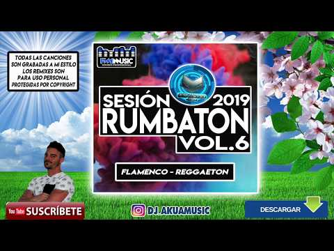 DJ Akua Sesión Rumbaton Vol .6 ♫ Flamenco - Reggaeton 2019♫  FM Music