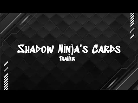 Shadow Ninja's Cards video thumbnail