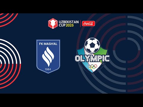 Mash'al - Olimpik. O'zbekiston kubogi 3-tur