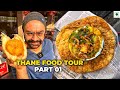 The Great Street Food of Thane near Mumbai | Thane Food Tour