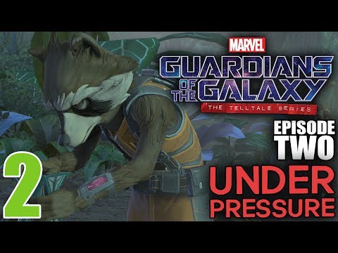 Guardians of the Galaxy The Telltale Series Episode 2 "Under Pressure" Walkthrough Part 2