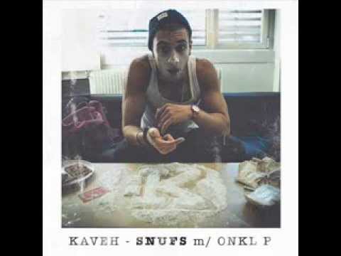 Kaveh - Snufs m/ Onkl P