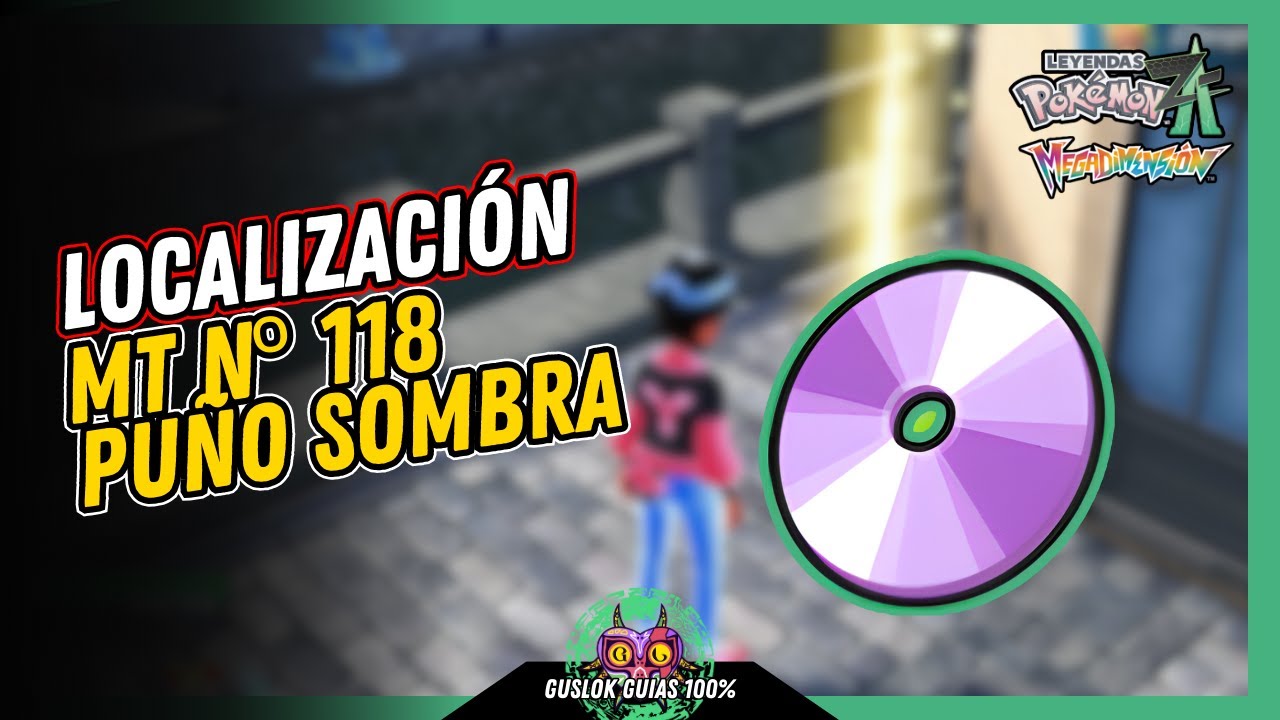 Leyendas Pokemon: Z-A Megadimension – UBICACIÓN de la MT Nº118: PUÑO SOMBRA 💯 | GUÍA 100% 🏆 Leyendas Pokemon: Z-A Megadimension – UBICACIÓN de la MT Nº118: PUÑO SOMBRA 💯 | GUÍA 100% 🏆