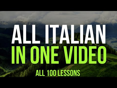 All Italian in One Video! All 100 Lessons! Learn Italian. Most important Italian phrases and words.