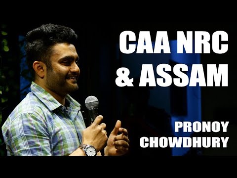 Pronoy Chowdhury NRC CAA AND ASSAM