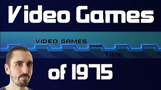 Honorable Mentions of 1975 | Video Games Over Time
