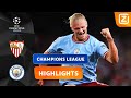 GEWELDENAAR HAALAND SLAAT TOE! ?⭐️ | Sevilla vs Man City | Champions League 2022/23 | Samenvatting
