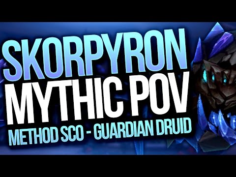 MYTHIC NH Skorpyron - Guardian Druid Tank - Method Sco